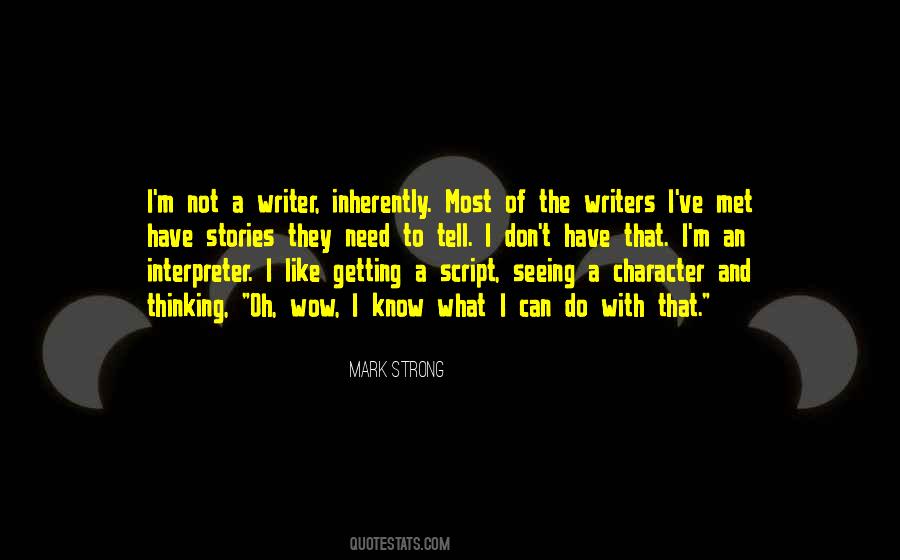 Mark Strong Quotes #1647988