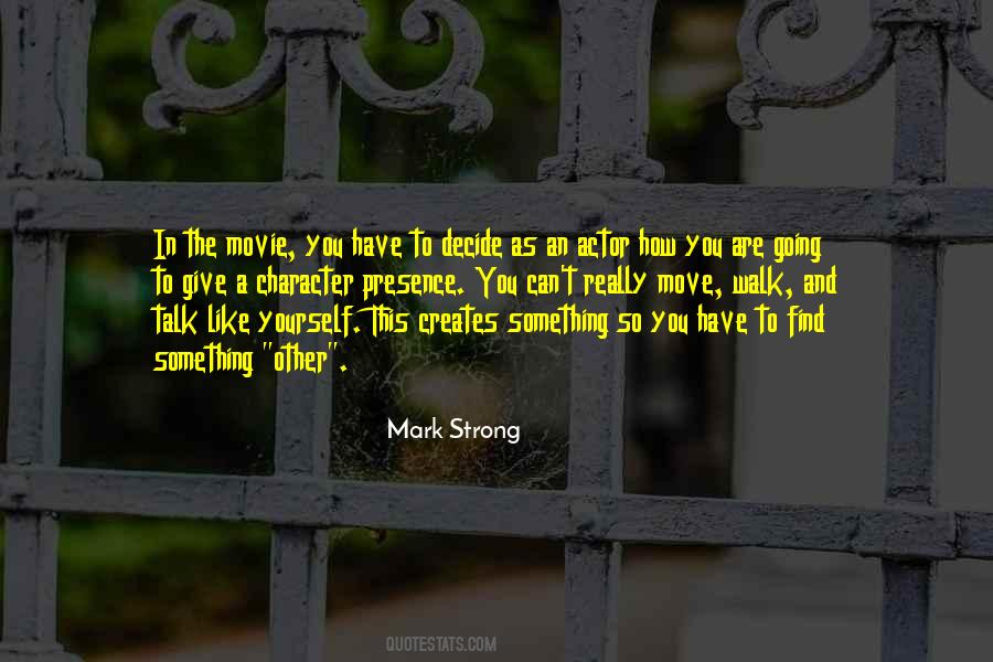 Mark Strong Quotes #828392