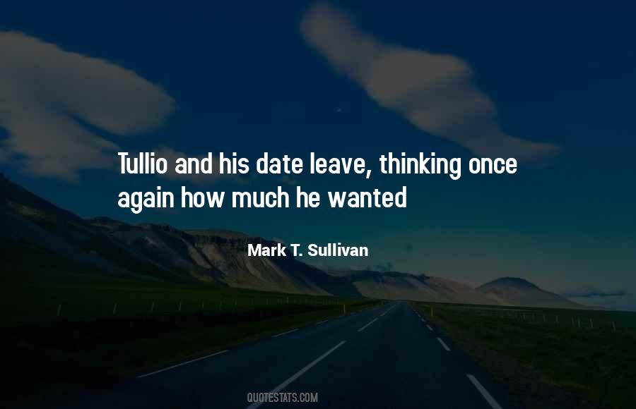 Mark T. Sullivan Quotes #1494406