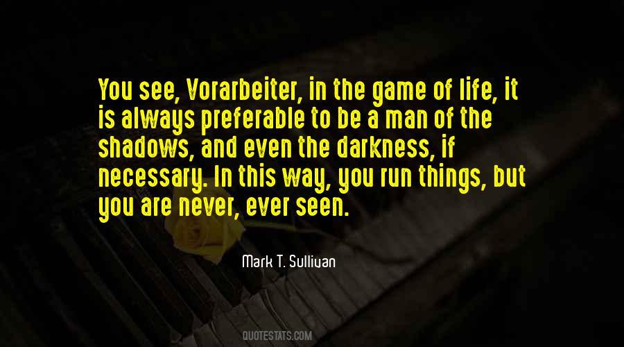 Mark T. Sullivan Quotes #707481