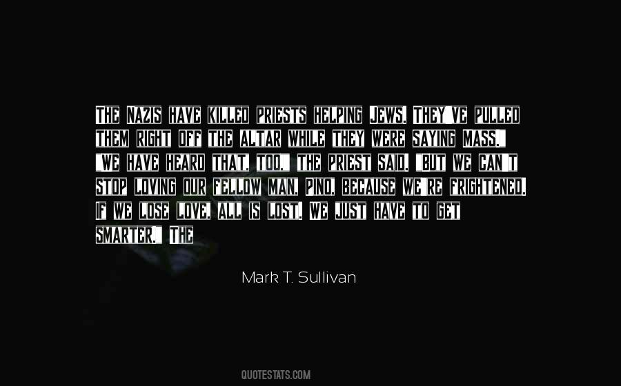 Mark T. Sullivan Quotes #968600