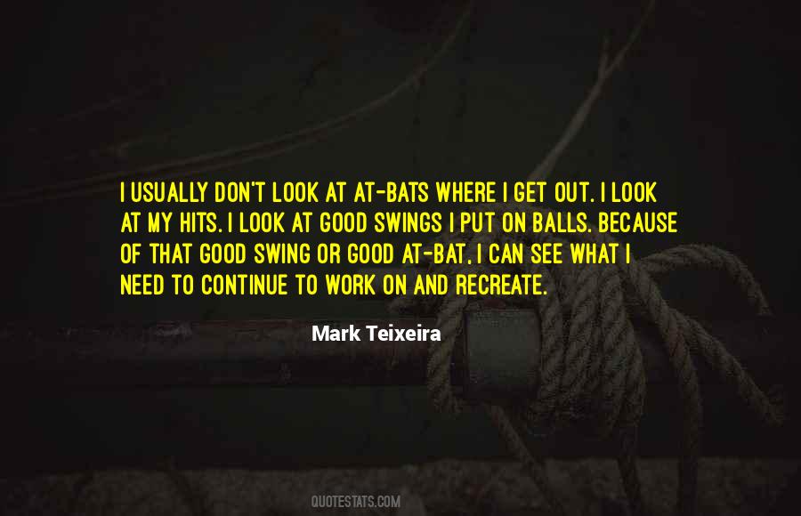 Mark Teixeira Quotes #1509745