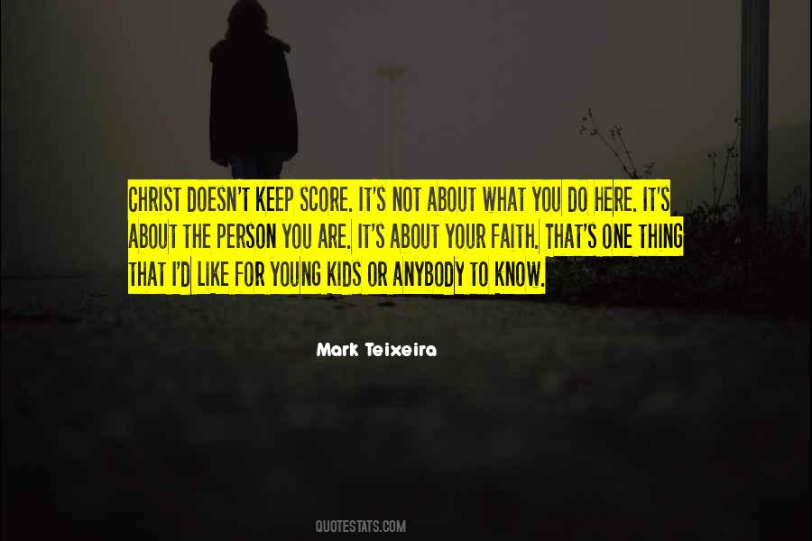 Mark Teixeira Quotes #1753445