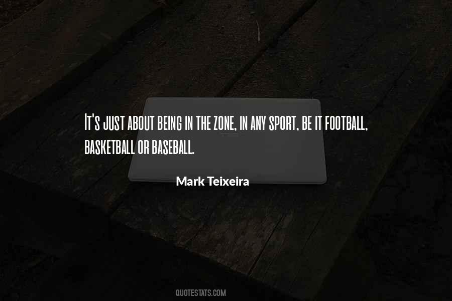 Mark Teixeira Quotes #396432