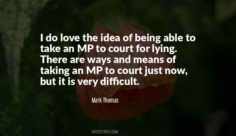 Mark Thomas Quotes #1435821