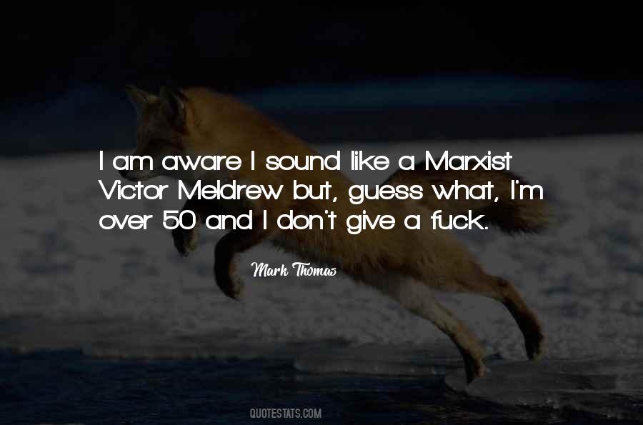 Mark Thomas Quotes #1439309