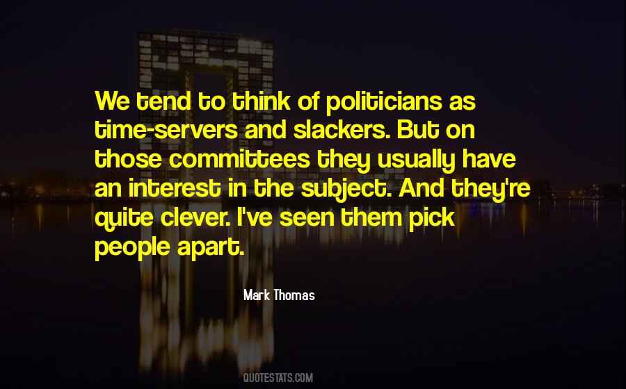 Mark Thomas Quotes #923396