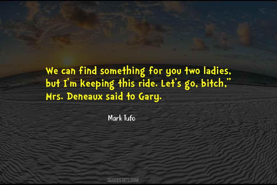 Mark Tufo Quotes #881780