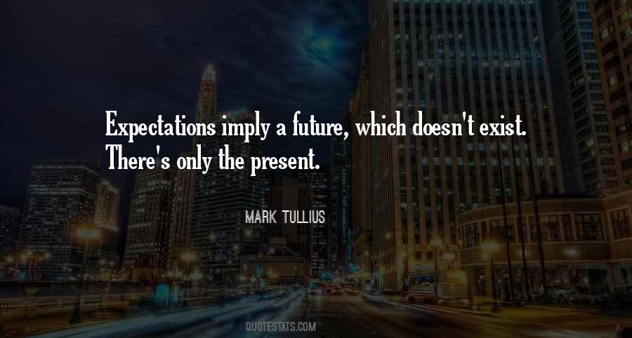 Mark Tullius Quotes #309860