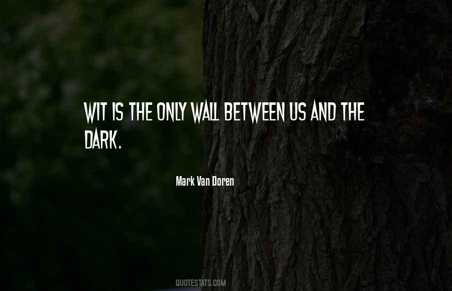 Mark Van Doren Quotes #381285