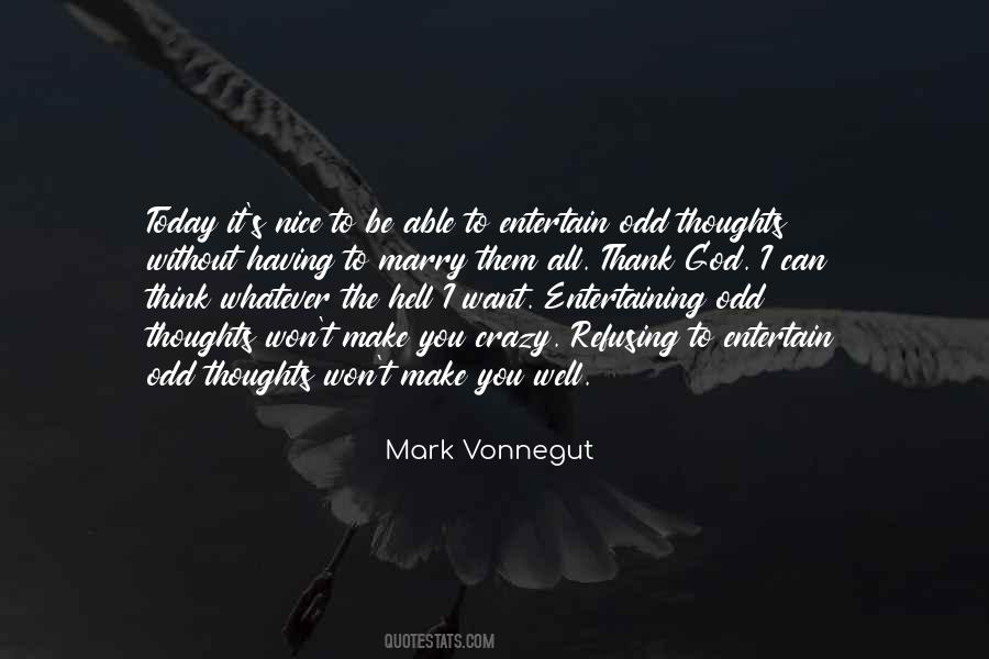 Mark Vonnegut Quotes #1030754