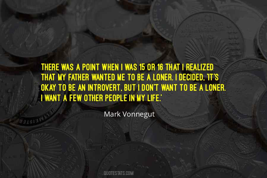 Mark Vonnegut Quotes #1090601