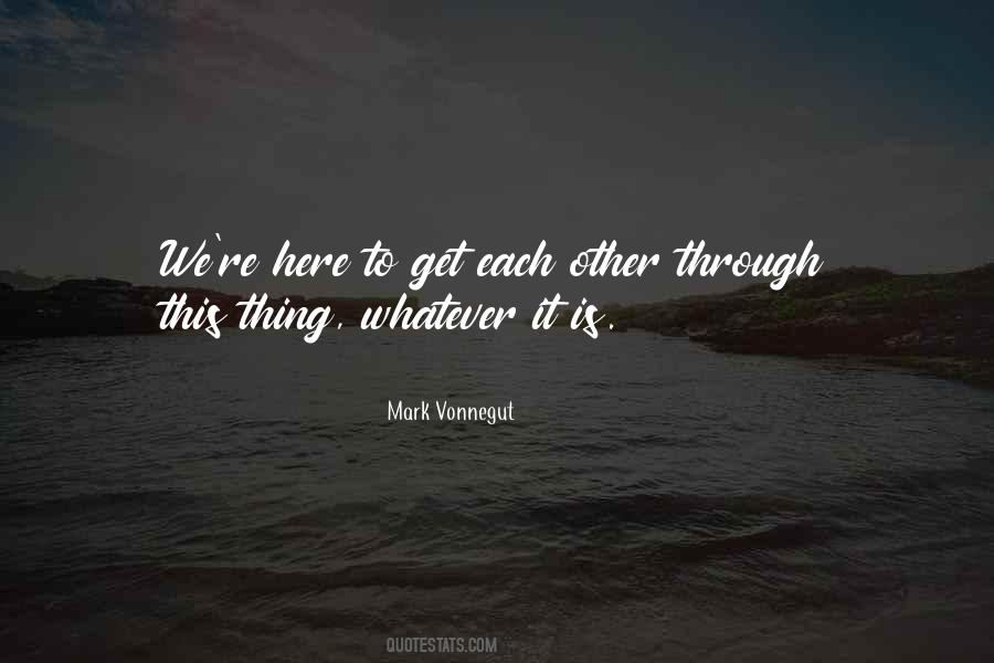 Mark Vonnegut Quotes #349962