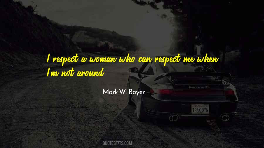 Mark W. Boyer Quotes #1445843