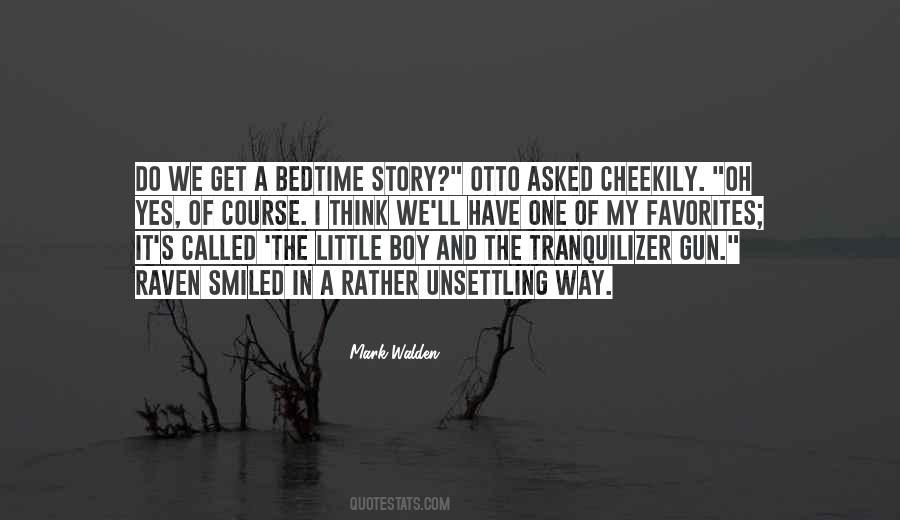 Mark Walden Quotes #1354539