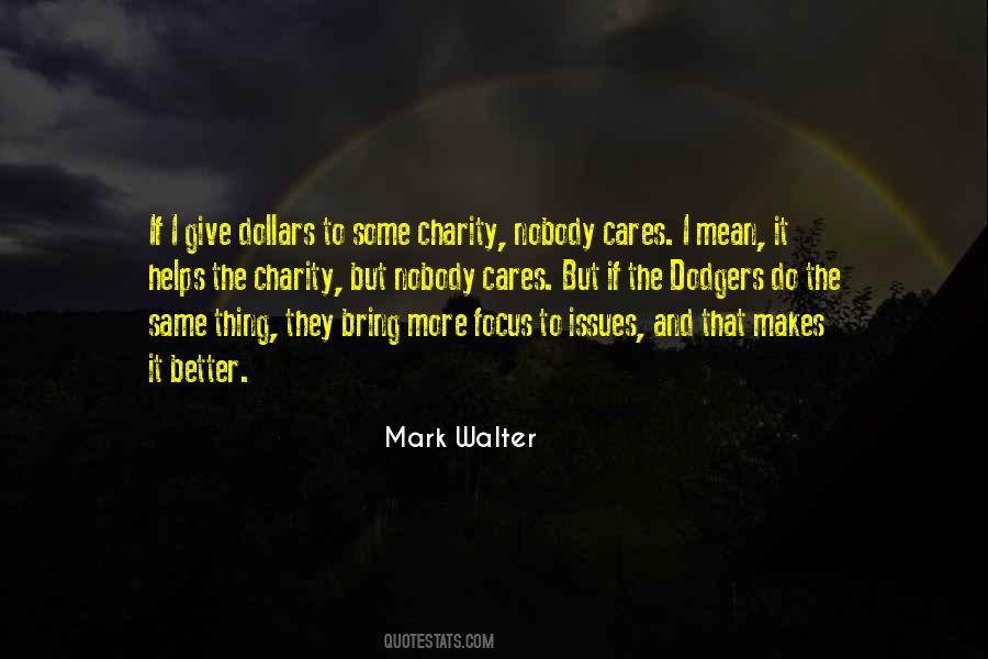 Mark Walter Quotes #597135