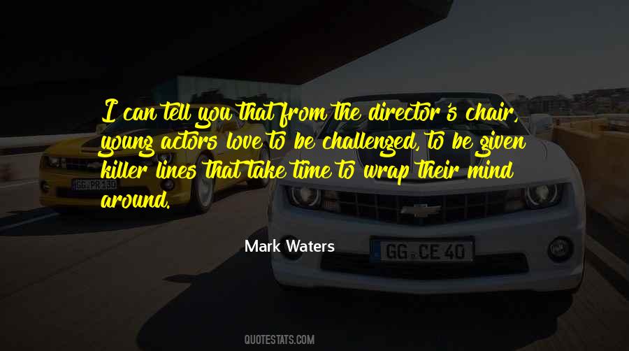 Mark Waters Quotes #1137133