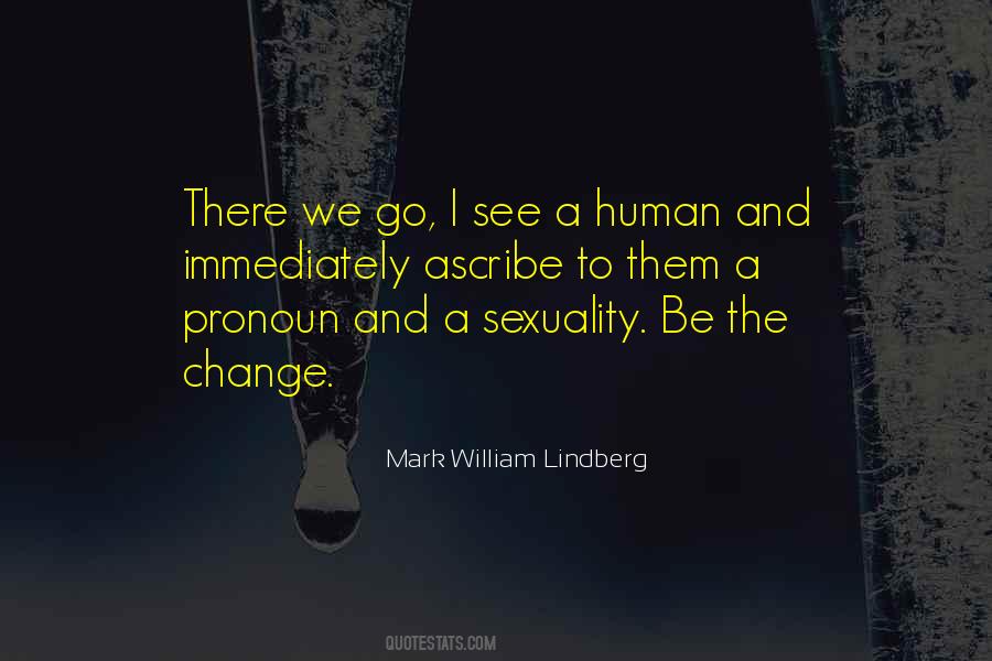 Mark William Lindberg Quotes #450882