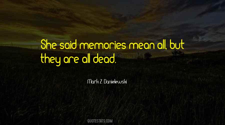 Mark Z. Danielewski Quotes #1019229
