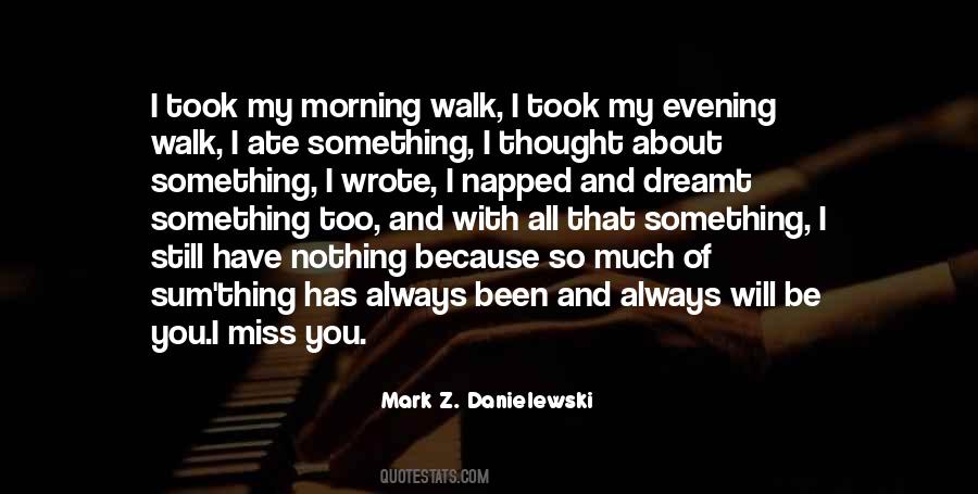 Mark Z. Danielewski Quotes #1020806