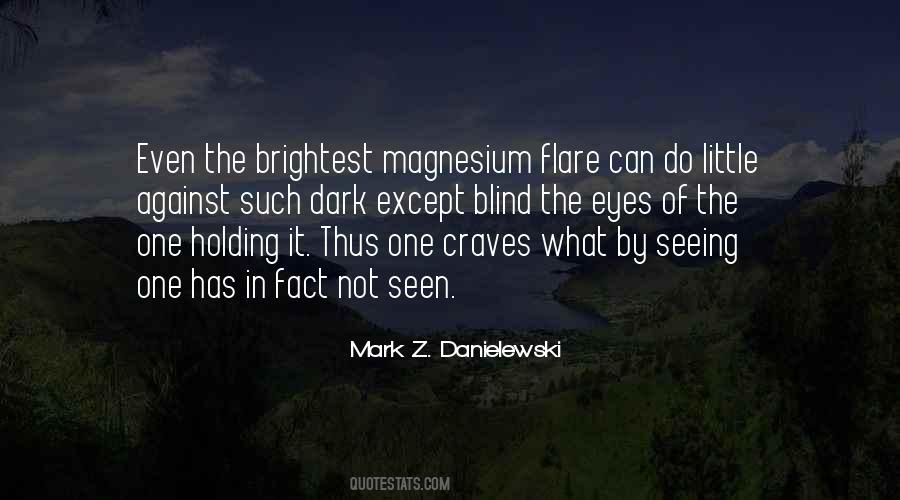 Mark Z. Danielewski Quotes #1078850