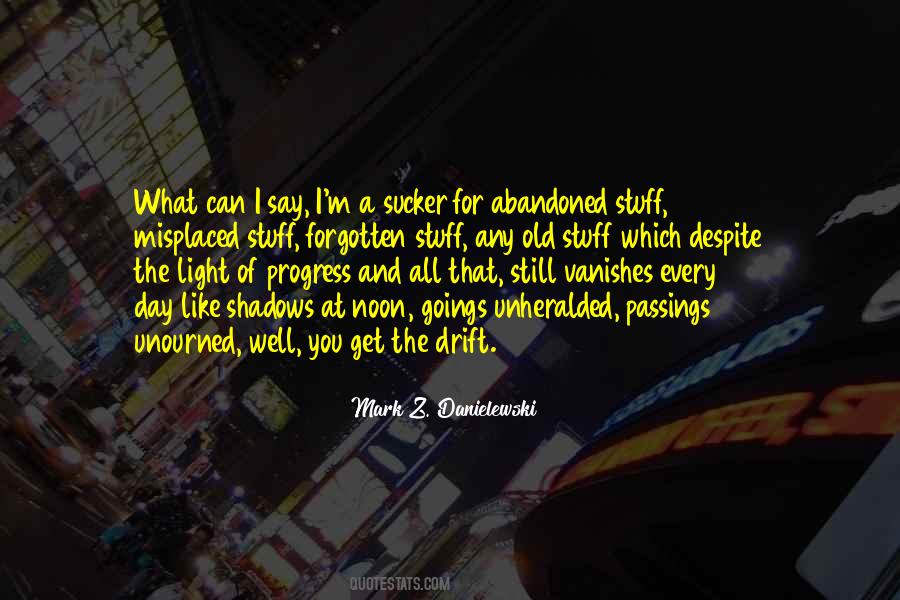 Mark Z. Danielewski Quotes #1137521