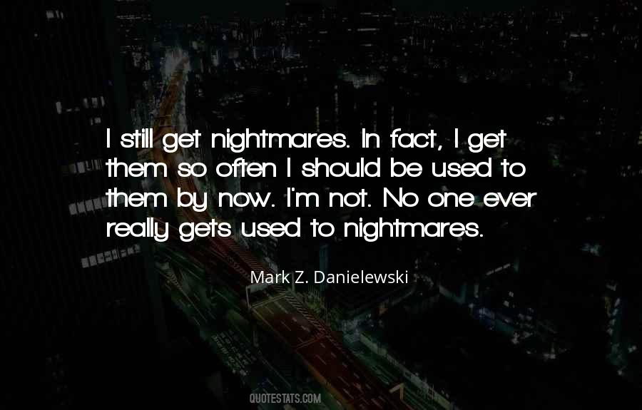 Mark Z. Danielewski Quotes #1349682