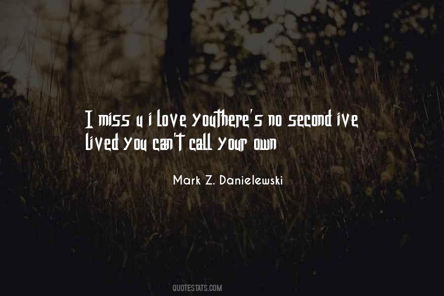 Mark Z. Danielewski Quotes #2732