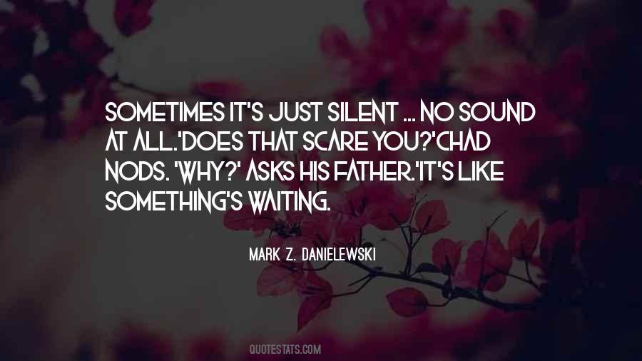 Mark Z. Danielewski Quotes #412770