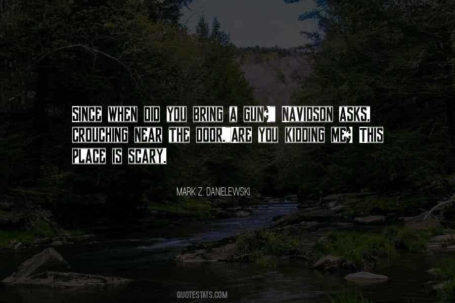 Mark Z. Danielewski Quotes #560716