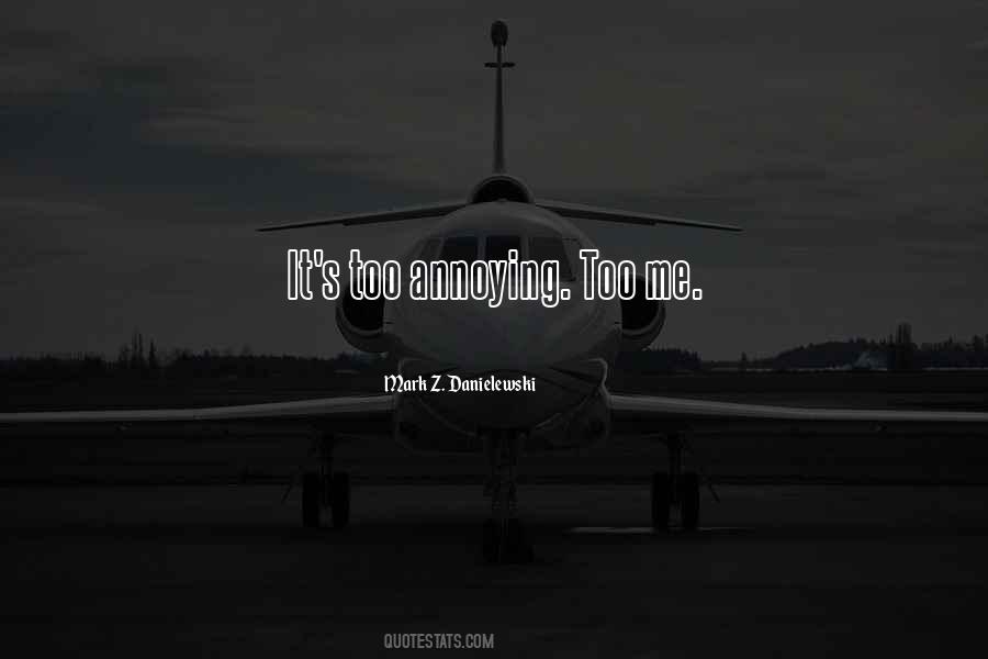 Mark Z. Danielewski Quotes #800312