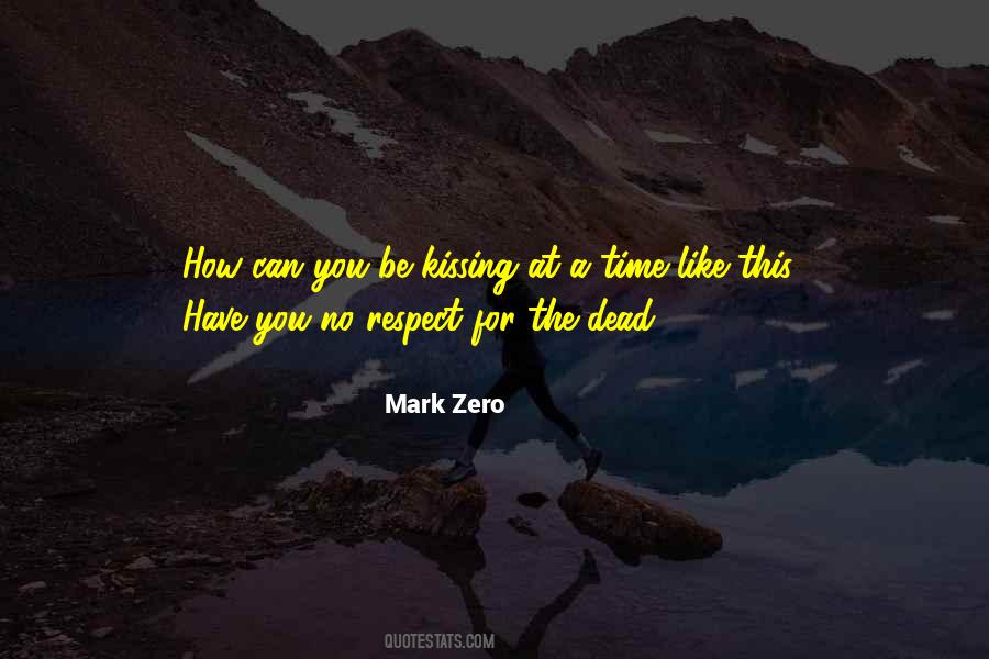 Mark Zero Quotes #1748645