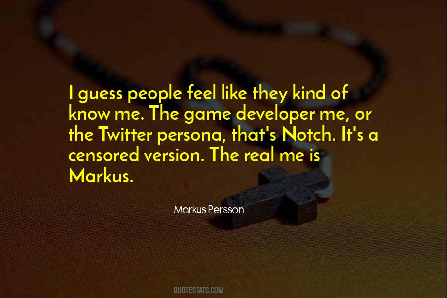 Markus Persson Quotes #1507210