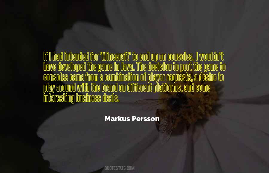 Markus Persson Quotes #456120