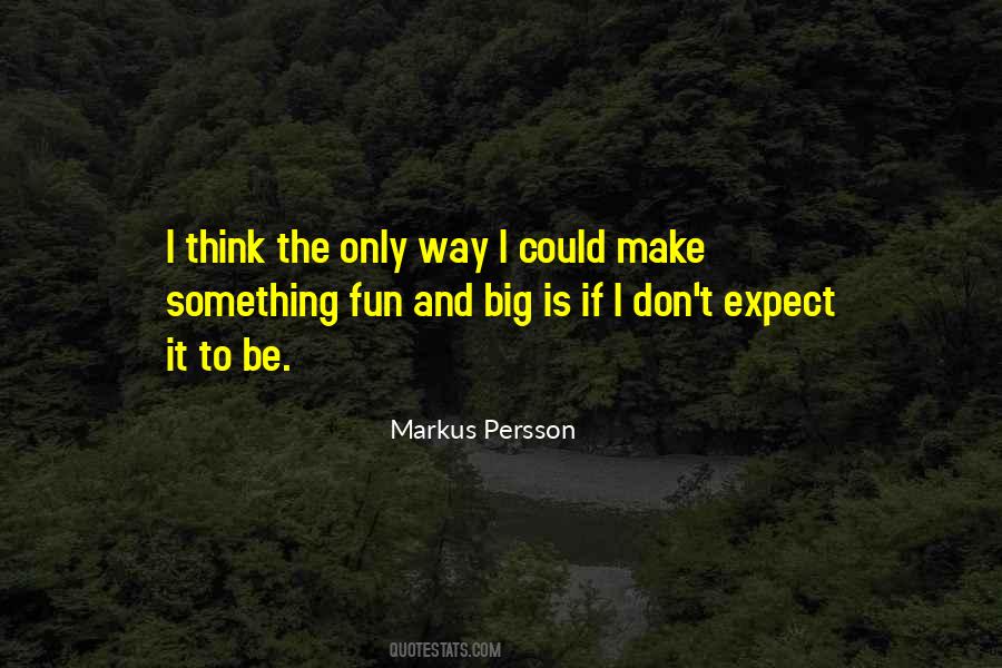 Markus Persson Quotes #494694