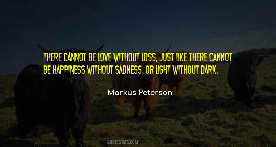 Markus Peterson Quotes #1763531