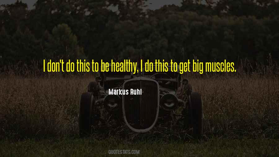 Markus Ruhl Quotes #1875653 Markus Ruhl Quotes #1875653