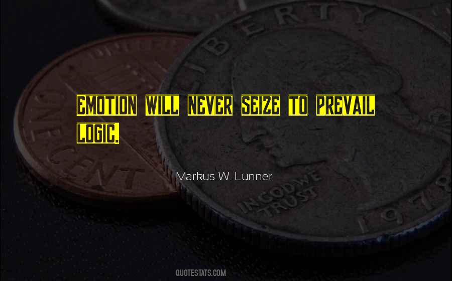 Markus W. Lunner Quotes #1437207