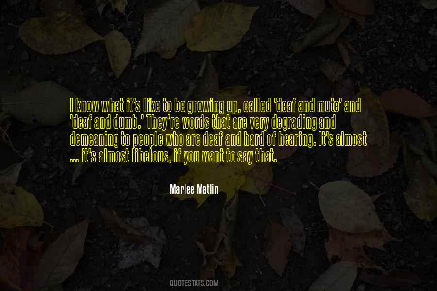 Marlee Matlin Quotes #1326090