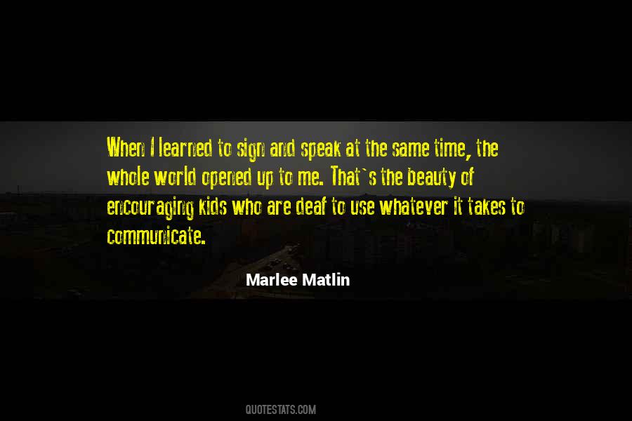 Marlee Matlin Quotes #1565010