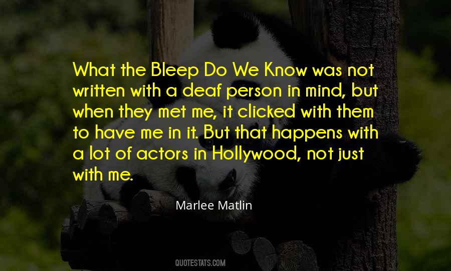 Marlee Matlin Quotes #692390