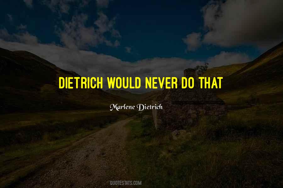 Marlene Dietrich Quotes #180756