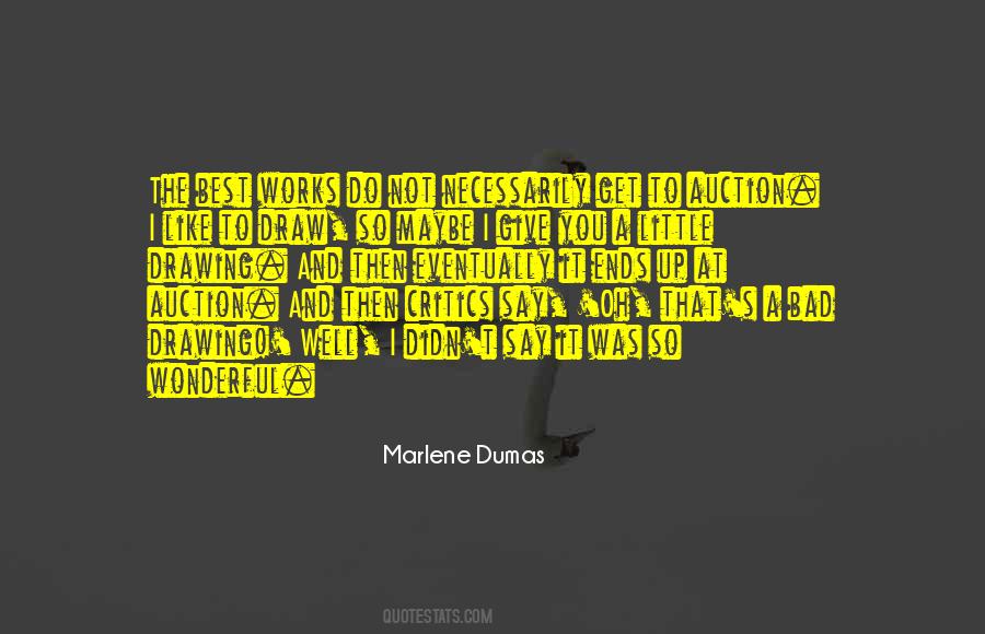 Marlene Dumas Quotes #1501056