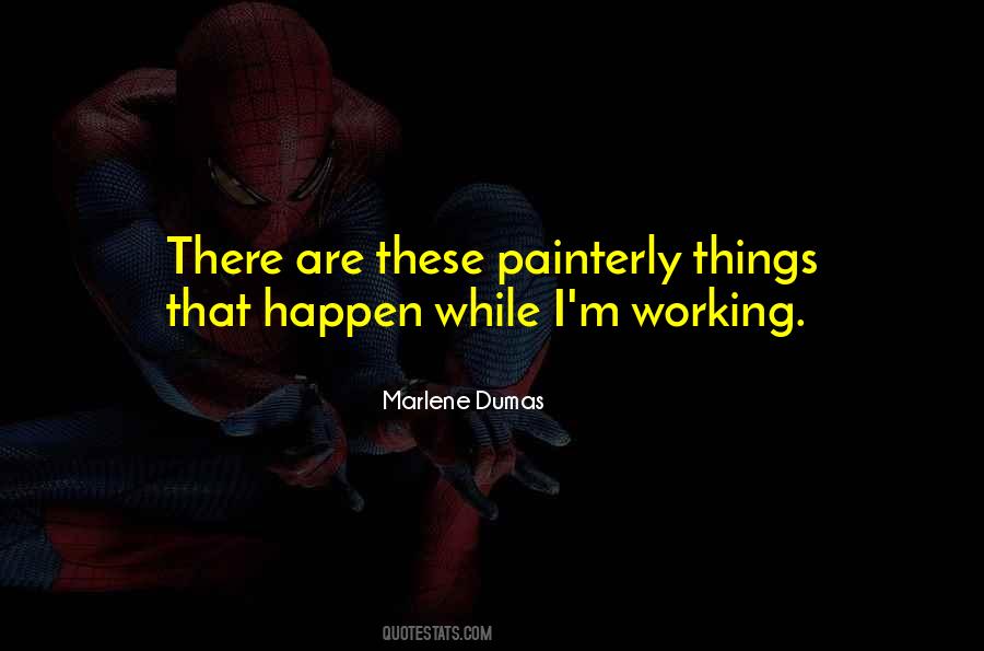 Marlene Dumas Quotes #406804