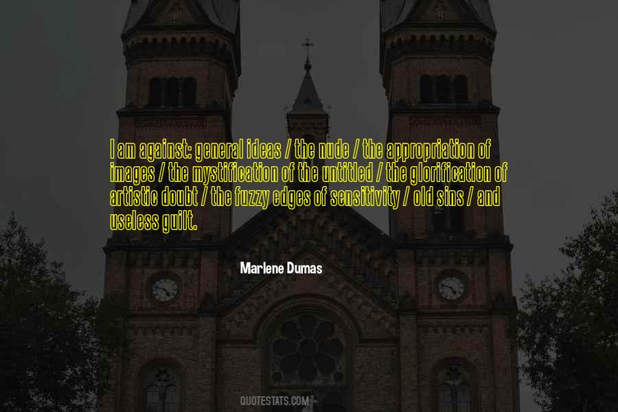 Marlene Dumas Quotes #554992