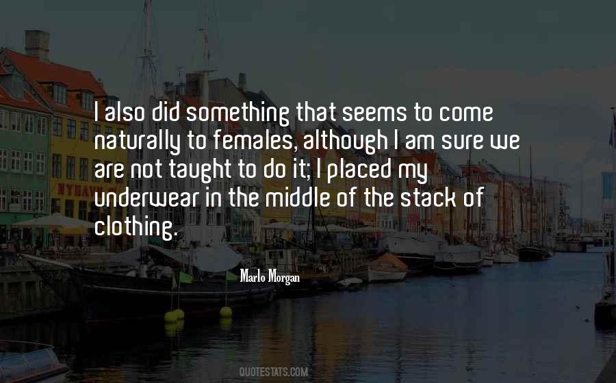 Marlo Morgan Quotes #1572148