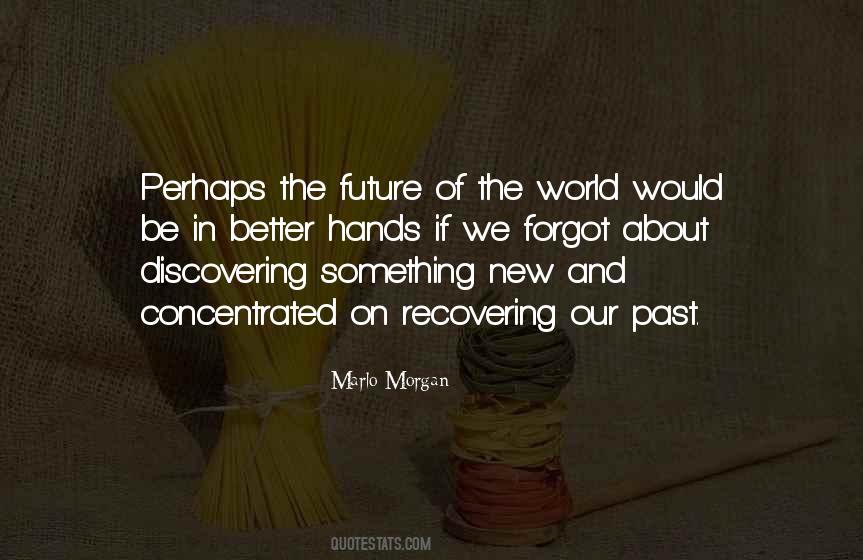 Marlo Morgan Quotes #941712