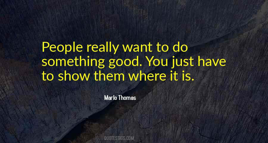 Marlo Thomas Quotes #1838516