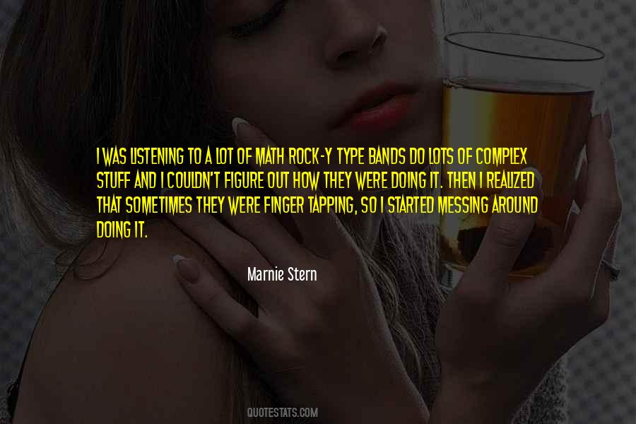 Marnie Stern Quotes #1344773