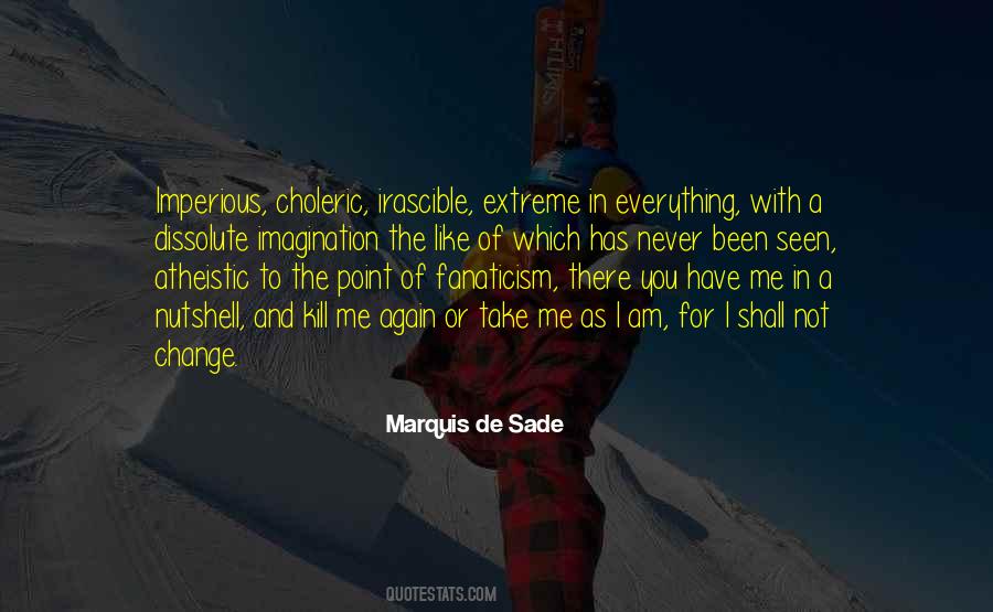 Marquis De Sade Quotes #1418164